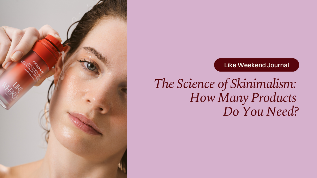 The Science of Skinimalism: How Many Products Do You Need?